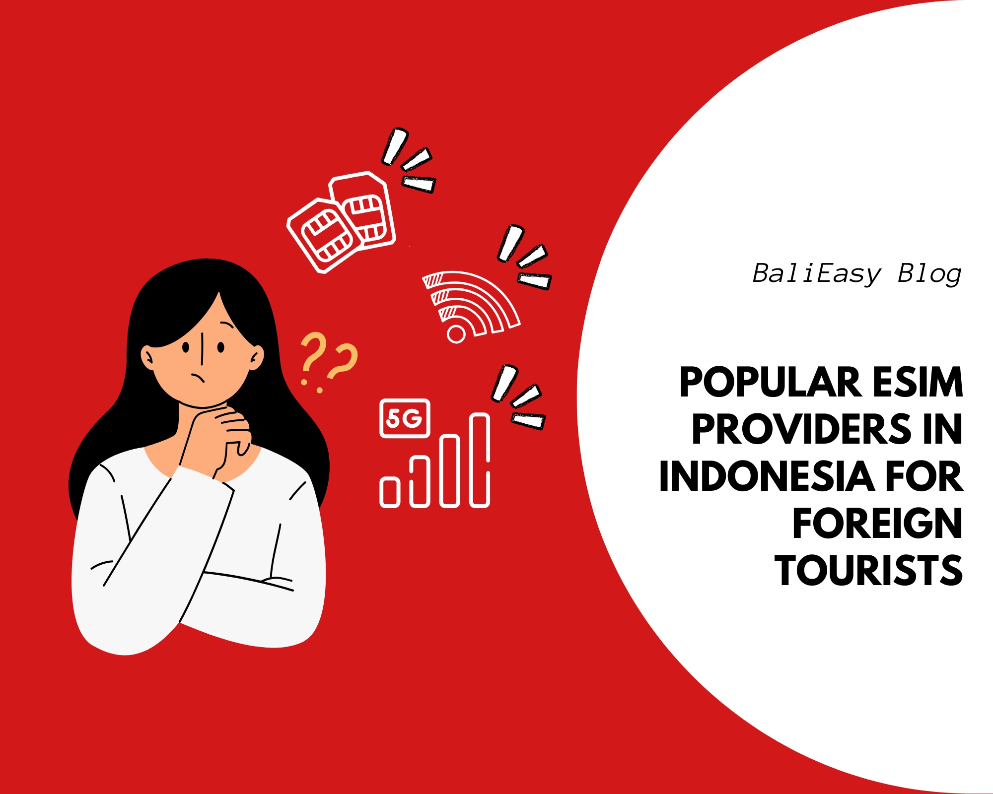 Popular eSIM Providers in Indonesia for Foreign Tourists