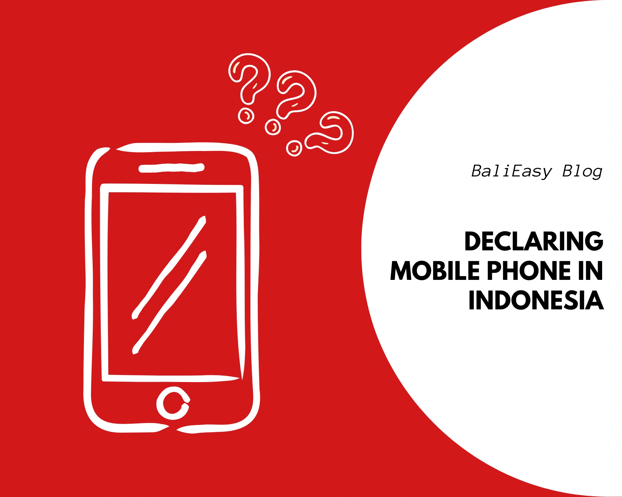 Declaring Mobile Phone in Indonesia