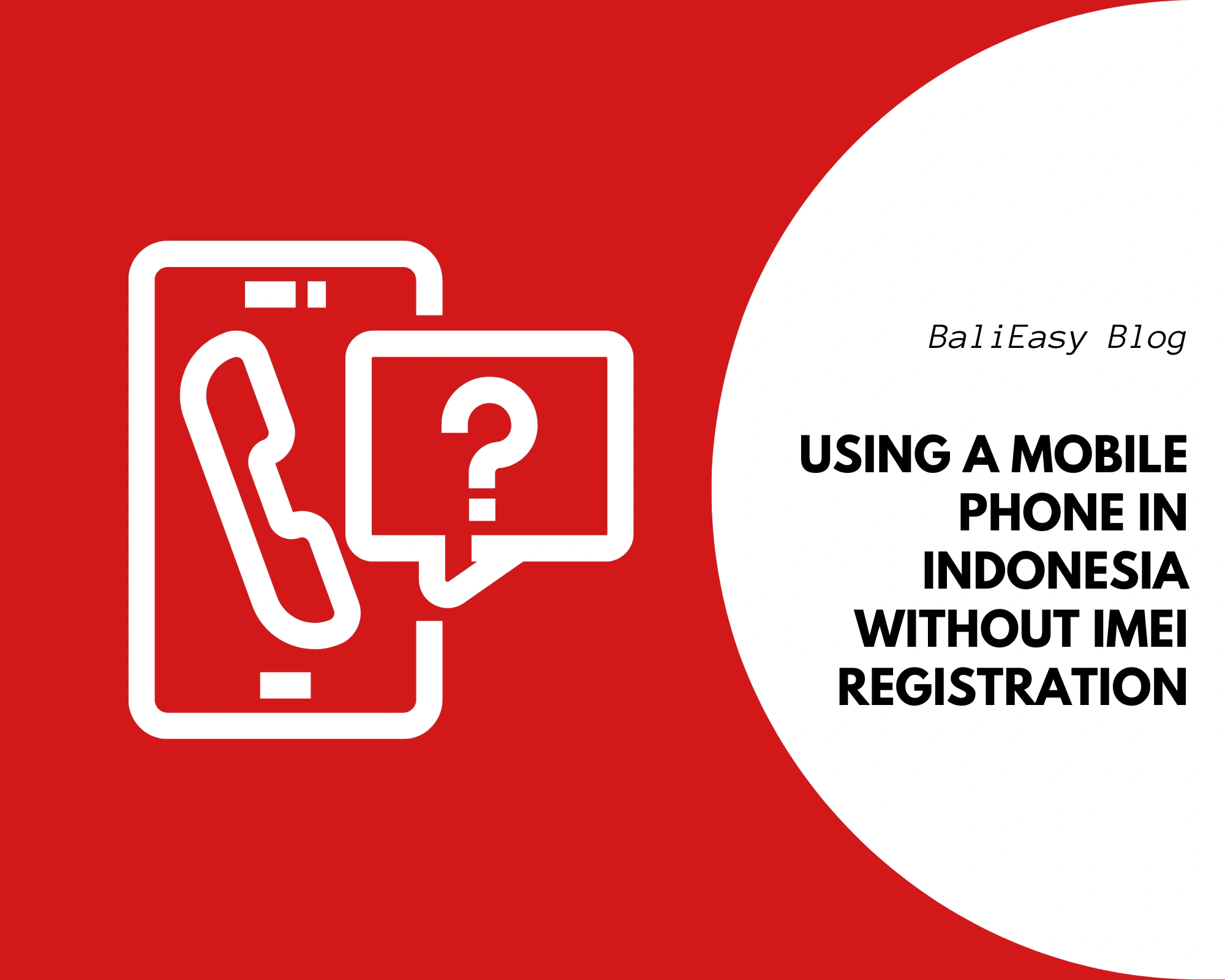 Using a Mobile Phone in Indonesia Without IMEI Registration