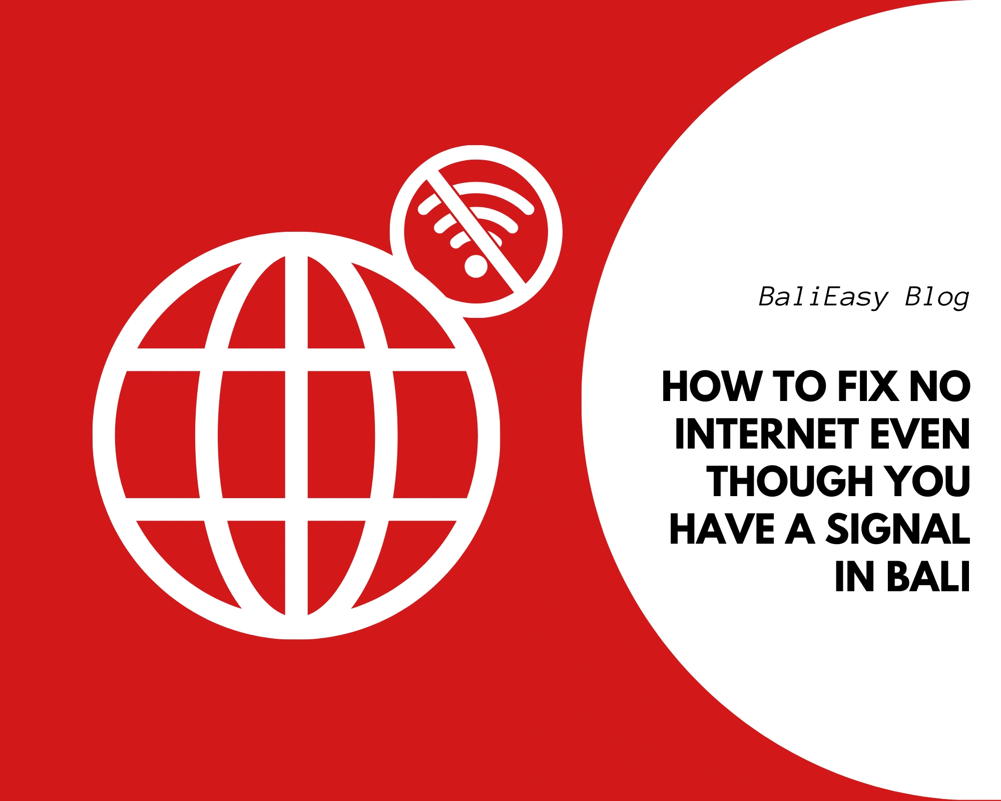 No Internet Even Though You Have a Signal in Bali Here’s Why & How to Fix It