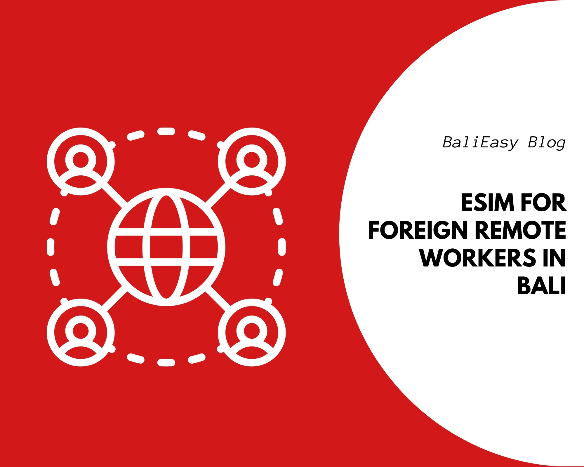 eSIM for Foreign Remote Workers in Bali