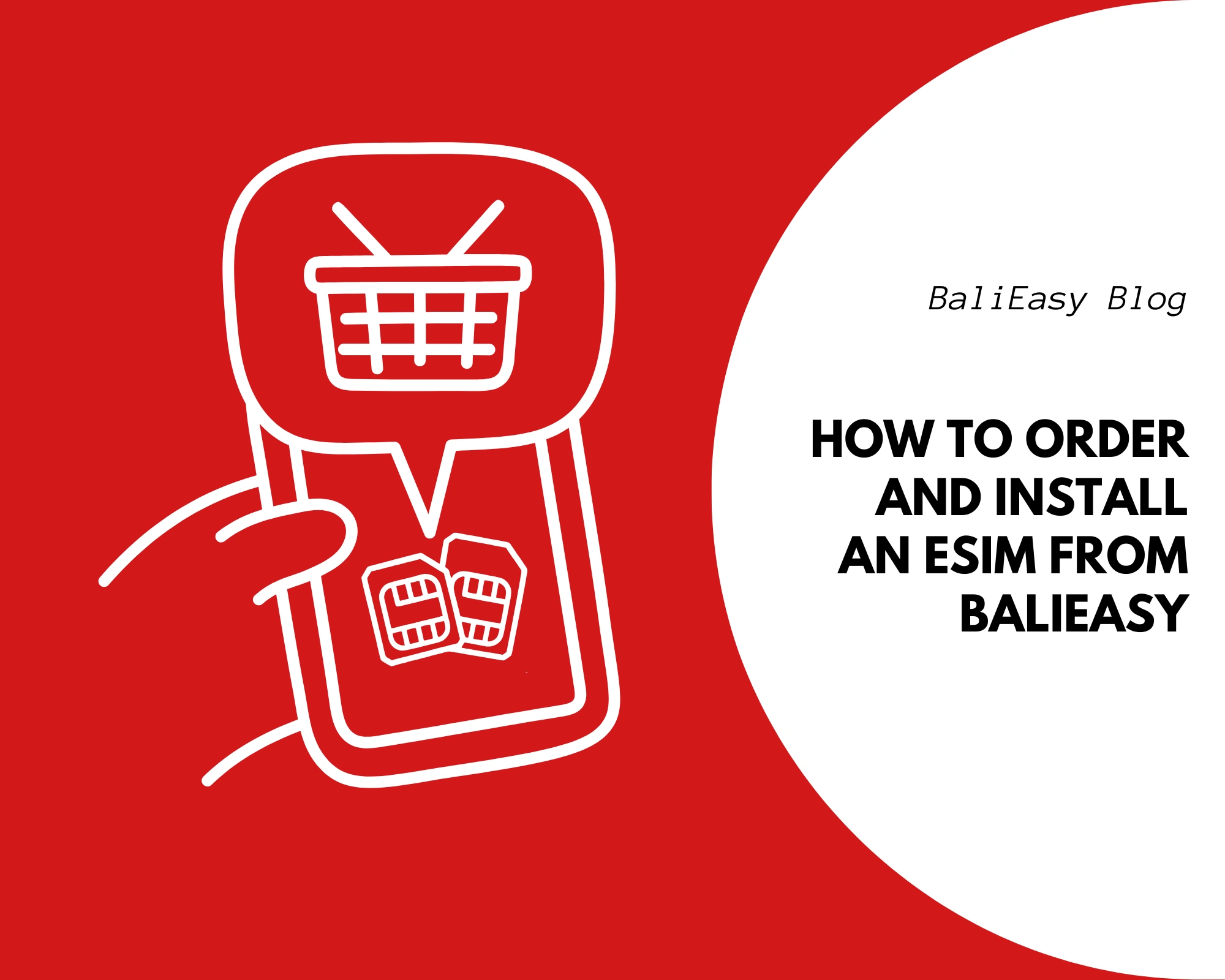 How to Order and Install an eSIM from BaliEasy